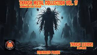 Download lagu 🔥4K Thrash Metal Collection Vol. 17 (Full Album)🔥 | Cybernetic Plague | Inspired by Annihilator