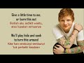 Ed Sheeran - Give Me Love | Lirik Terjemahan Indonesia