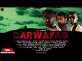 DARWAZAG |  A Film By Azum Saleh | Balochi Film 2024