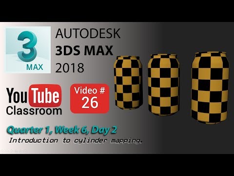 3DS Max 2018 Class #26 (Cylindrical Mapping)