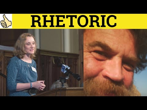 🔵 Rhetoric - Rhetoric Meaning - Rhetoric Examples - Rhetoric Defined -  Special Language Forms