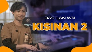 Kisinan 2 - Masdddho | Bastian WN Cover