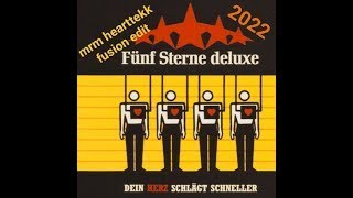5 Sterne Deluxe - Dein Herz Schlägt Schneller Mrm Tekk Fusion Remix Edit