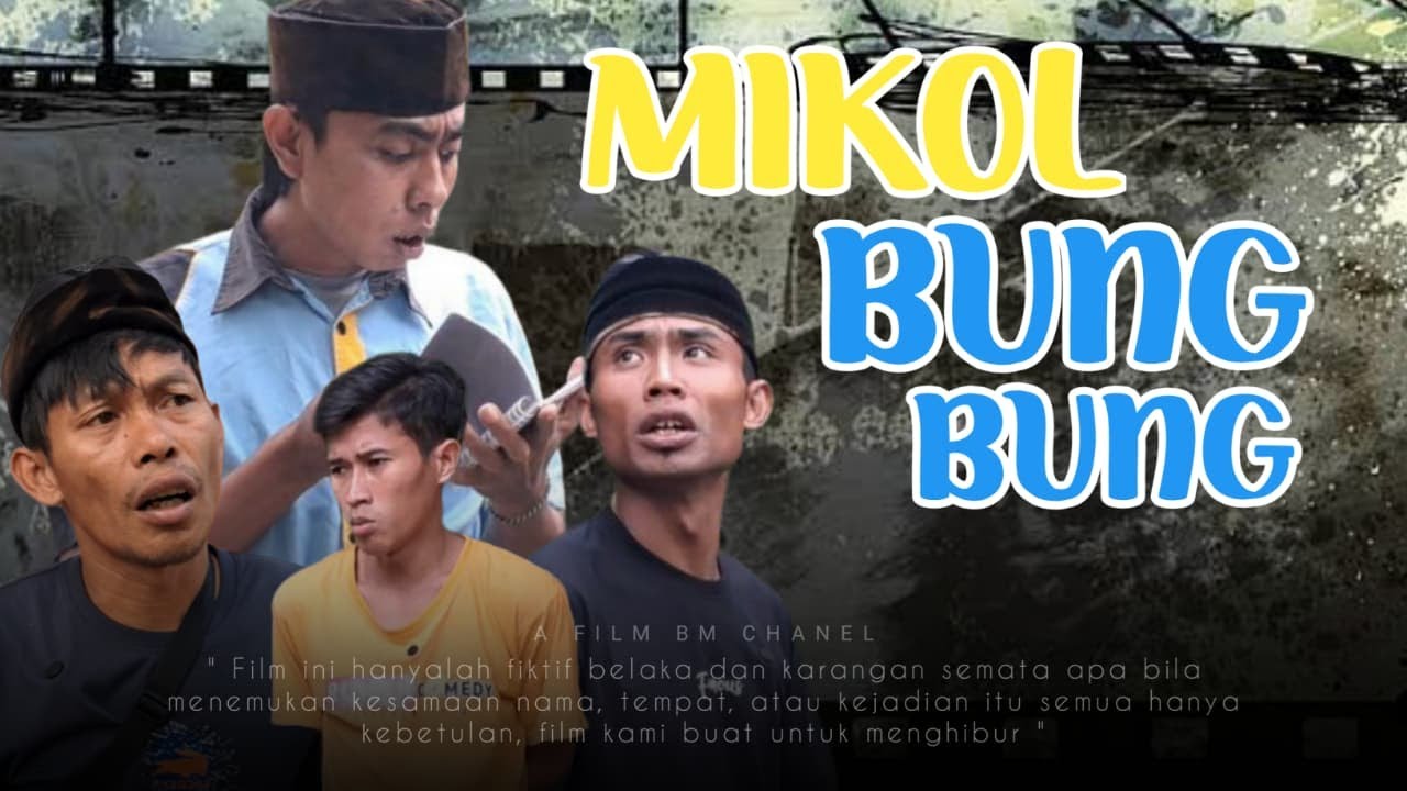 MIKOL BUNG - BUNG | SHORT MOVIE FILM PENDEK MADURA | BM CHANEL
