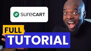 SureCart Mastery: The Ultimate Tutorial For Mastering Surecart