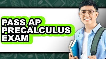 How to Pass AP Precalculus Exam - Easy Guide