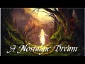 A Nostalgic Dream - Sad Music for Sad Times