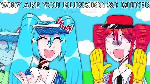 why are you blinking so much? 😀 [READ DESC]