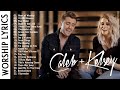 ULTIMATE CALEB & KELSEY CHRISTIAN WORSHIP SONGS LYRICS | SOULFUL PRAISE GOSPEL SONGS 2021