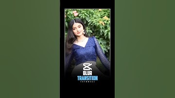 Blur Transition Tutorial in Capcut 🗿🔥 #capcut #tutorial #edit #shortvideo
