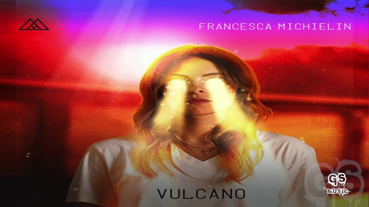 vulcano francesca michielin vulcano francesca michielin