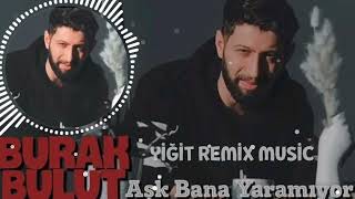 Burak Bulut & Kurtuluş Kuş - Aşk Bana Yaramıyor [Yiğit Remix Music] Resimi