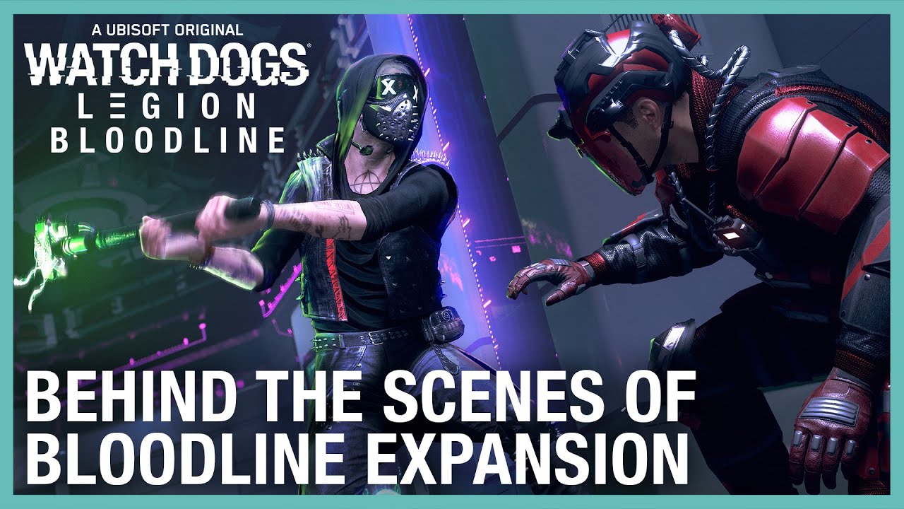 Watch Dogs: Legion: Behind the Scenes of Bloodline Expansion | Ubisoft