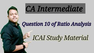 Question 10 of Ratio Analysis |CA Inter| |Financial Management|