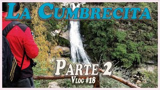 Los MEJORES lugares de 🗻LA CUMBRECITA🗻 || CORDOBA ||  Parte 2 || VLOG # 18 ✅