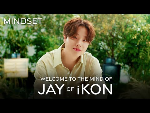 JAY is Sharing Everything | JAY x Mindset
