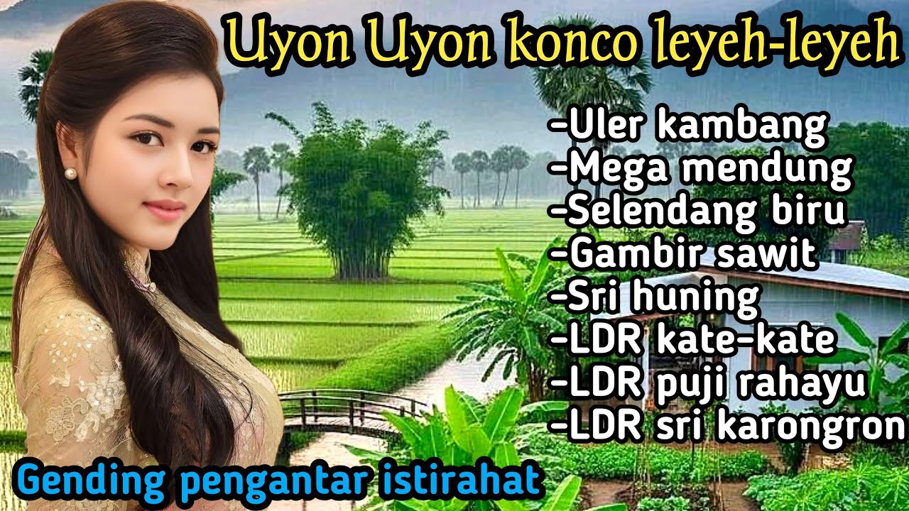 GENDING JAWA KONCO LEYEH-LEYEH _ UYON UYON GENDING JAWA KLASIK PENGANTAR ISTIRAHAT SUPER NYAMLENG