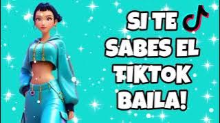 SI TE SABES EL TIKTOK BAILA! - 2025❤️❤️