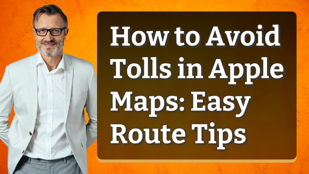 How to Avoid Tolls in Apple Maps: Easy Route Tips