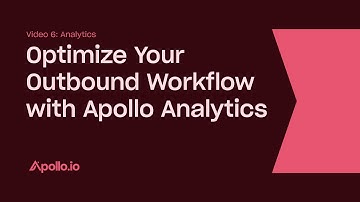 Optimize Your Outbound Workflow with Apollo Analytics