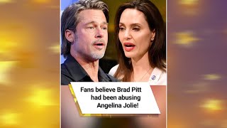 Fans believe Brad Pitt had been abusing Angelina Jolie!  #shorts