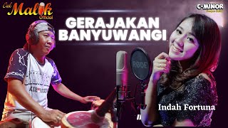 GERAJAGAN BANYUWANGI - INDAH FORTUNA FT. CAK MALIK | OFFICIAL LIVE MUSIC