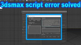 3dsmax not opening script error solved