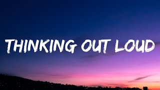 Video thumbnail of "Ed Sheeran - Thinking Out Loud (Lyrics)"