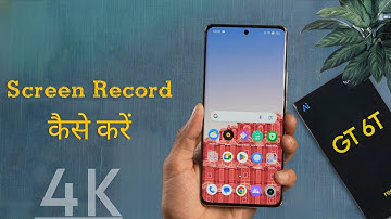 How to Screen Record on Realme GT 6T, Realme GT6 me Screen Recording Kaise Kare