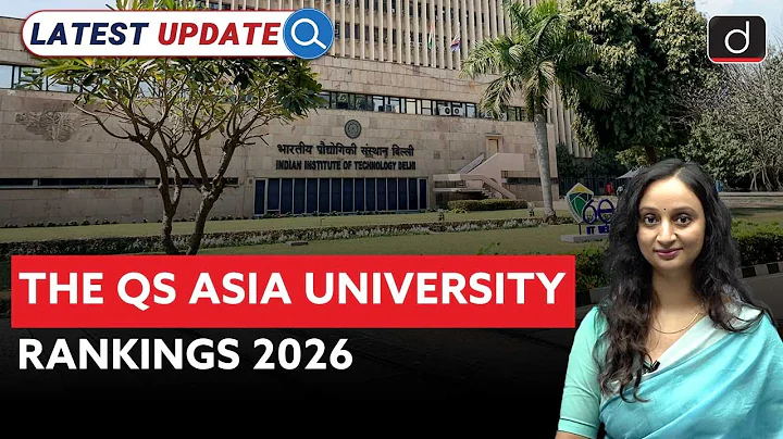 QS Asia Rankings 2026 | Top IITs Rank Slip | Latest Update | Drishti IAS English