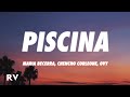 Maria Becerra, Chencho Corleone, Ovy On The Drums - PISCINA (Letra/Lyrics)