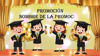 PROMOCIÓN - VIDEO EDITABLE   #GRADUADOS