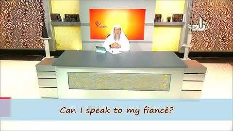 Can I speak with my Fiance? - Sheikh Assimalhakeem