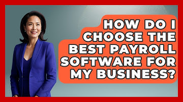 How Do I Choose the Best Payroll Software for My Business? | All About SaaS Finance News