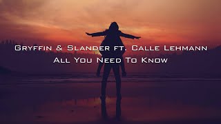 Gryffin & SLANDER ft. Calle Lehmann - All You Need To Know (Lyrics Español/Inglés)