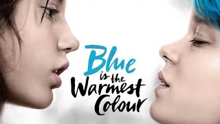 Blue Is The Warmest Colour 2013 L Léa Seydoux, Adèle Exarchopoulos L Full Movie Facts And Review