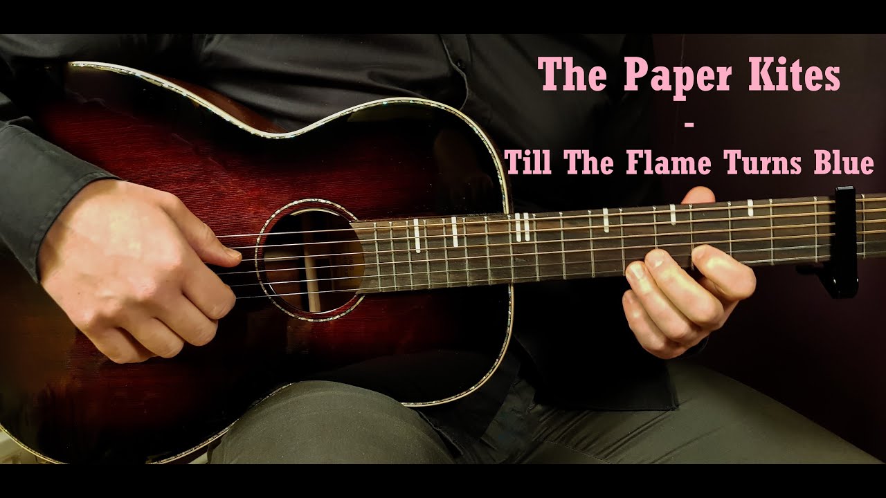 How to play THE PAPER KITES TILL THE FLAME TURNS BLUE Acoustic Guitar