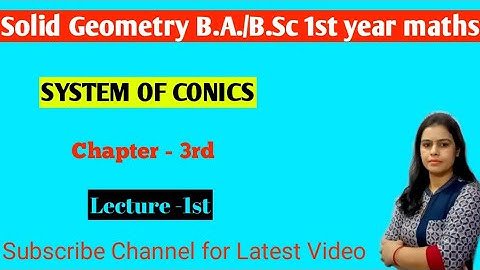 #System_of_Conics #Solid_Geometry #New_Era_Maths_Classes B.A./B.Sc 1st year maths Chapter 3rd