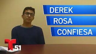 Derek Rosa confiesa a matar a su madre en video de interrogatorio