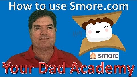 Your Dad Academy - How to Use Smore.com