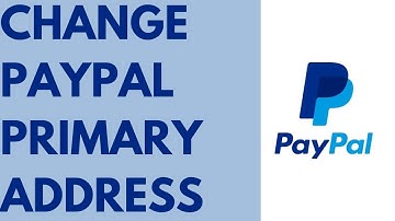 How to Change PayPal Primary Billing Address | Change Primary Address on PayPal 2022