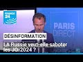 Dsinformation  la russie veutelle saboter les jeux olympiques de paris   france 24