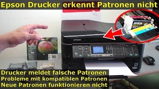 Epson Drucker Erkennt Patronen Nicht Meldet Falsche Tintenpatronen Kompatible Patronen Youtube