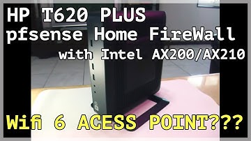 HP t620 Plus pfsense firewall wifi 6 with Intel AX200/AX210??? /// Botio Studio