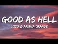 Lizzo, Ariana Grande - Good As Hell (Lyrics)