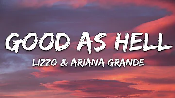 Lizzo, Ariana Grande - Good As Hell (Lyrics)