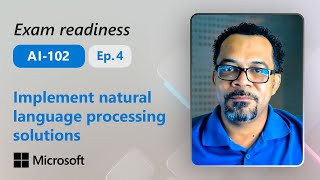 Preparing for AI-102 - Implement natural language processing solutions (Part 4 of 6)
