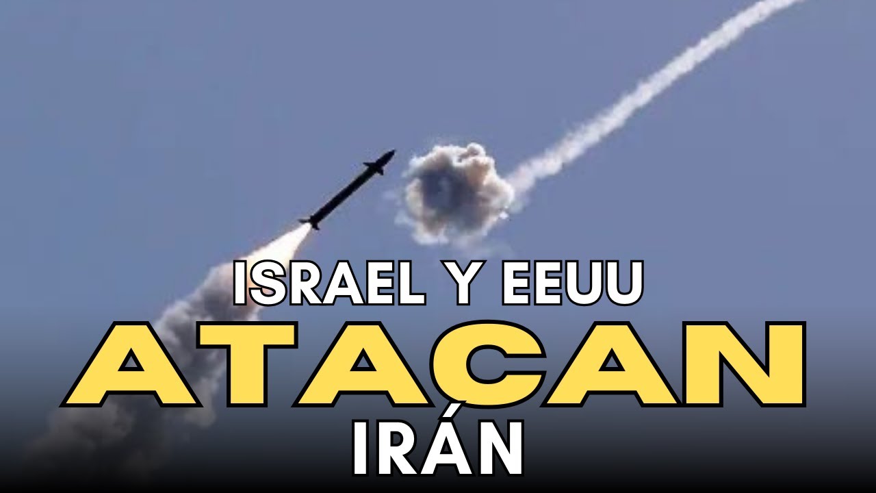 Israel y EEUU atacan Iran - Irving Gatell y Mark Achar
