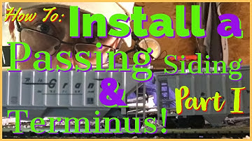 How to Install a Passing and a Terminus Using Atlas N Scale Code 80 Flex & Snap On Cork - PART I