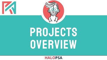 HaloPSA | Projects Overview